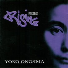 Load image into Gallery viewer, Yoko Ono / Ima (2) : Rising Mixes (CD, Album, Enh)