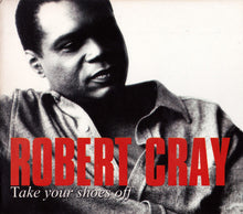 Load image into Gallery viewer, The Robert Cray Band : Take Your Shoes Off (CD, Album, Dig)