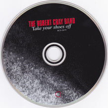 Load image into Gallery viewer, The Robert Cray Band : Take Your Shoes Off (CD, Album, Dig)