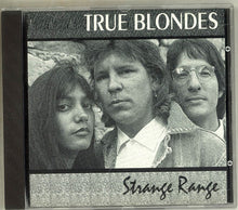 Load image into Gallery viewer, True Blondes : Strange Range (CD, Album)