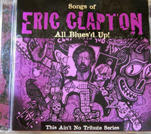 Load image into Gallery viewer, Various : Songs Of Eric Clapton - All Blues'd Up! (CD, Comp)