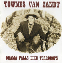 Load image into Gallery viewer, Townes Van Zandt : Drama Falls Like Teardrops (2xCD, Comp)