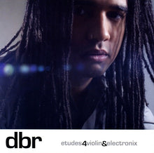 Load image into Gallery viewer, DBR* : Etudes4Violin&Electronix (CD, Album)