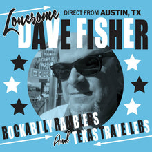 Load image into Gallery viewer, Lonesome Dave Fisher : Rockabilly Ramblers And Texas Travellers (CD, Album)