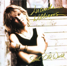 Load image into Gallery viewer, Lucinda Williams : Sweet Old World (CD, Album, RE)