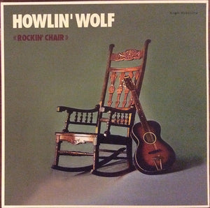 Howlin' Wolf : Rockin' Chair (LP, Album, Ltd, RE, Pur)