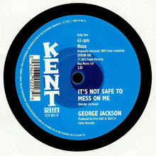 Load image into Gallery viewer, George Jackson (3) : Talking About The Love I Have For You / It's Not Safe To Mess On Me (7", Single, Mono)