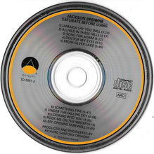 Load image into Gallery viewer, Jackson Browne : Saturate Before Using (CD, Album, RE)
