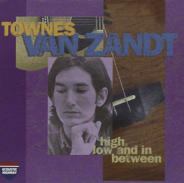 Townes Van Zandt : High, Low And In Between (CD, Album, Club)