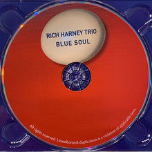 Load image into Gallery viewer, Rich Harney Trio : Blue Soul (CD, Album)