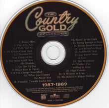 Load image into Gallery viewer, Various : The Country Gold Collection: 1987-1989 (CD, Comp, RE)