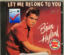 Load image into Gallery viewer, Brian Hyland : Let Me Belong To You (CD, Comp)