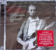 Load image into Gallery viewer, Richard Thompson : Across A Crowded Room Live At Barrymore's 1985 (2xCD, Album)