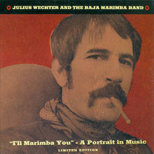 Load image into Gallery viewer, Julius Wechter & The Baja Marimba Band : I'll Marimba You - A Portrait In Music (CD, Comp, Mono, Ltd, Promo)