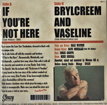 Load image into Gallery viewer, Dale Watson : If You're Not Here / Brylcreem And Vaseline (7", Single)