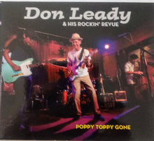 Load image into Gallery viewer, Don Leady & His Rockin' Revue : Poppy Toppy Gone (CD, Album)