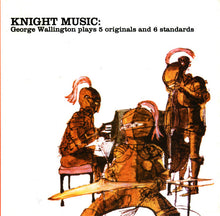 Load image into Gallery viewer, George Wallington : Knight Music: George Wallington Plays 5 Originals And 6 Standards (HDCD, Album, RE, RM)