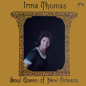 Irma Thomas : Soul Queen Of New Orleans (LP, Album, RE)