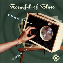 Load image into Gallery viewer, Roomful Of Blues : Turn It On! Turn It Up! (CD, Album)