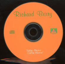 Load image into Gallery viewer, Richard Berry : Baby, Please Come Home (CD, Comp)