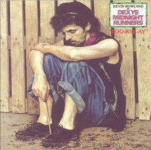 Load image into Gallery viewer, Kevin Rowland & Dexys Midnight Runners : Too-Rye-Ay (CD, Album, RE, RM)