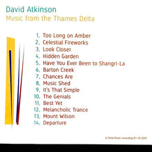 Load image into Gallery viewer, David Atkinson (10) : Music From The Thames Delta (CD, Album)