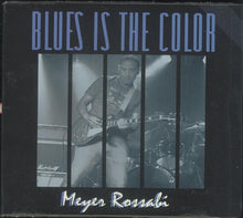 Load image into Gallery viewer, Meyer Rossabi : Blues Is The Color (CD, Album)