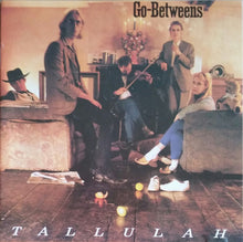 Load image into Gallery viewer, The Go-Betweens : Tallulah (CD, Album, RE, RM)