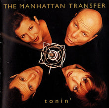 Load image into Gallery viewer, The Manhattan Transfer : Tonin' (CD, Album, Club, SRC)