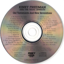 Load image into Gallery viewer, Kinky Friedman And The Texas Jewboys : Old Testaments And New Revelations (CD, Album)