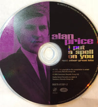 Load image into Gallery viewer, Alan Price : I Put A Spell On You (And Other Great Hits) (CD, Album, Comp, Clu)