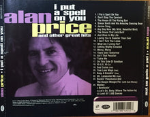 Load image into Gallery viewer, Alan Price : I Put A Spell On You (And Other Great Hits) (CD, Album, Comp, Clu)