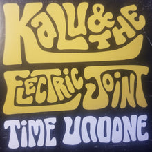 Load image into Gallery viewer, Kalu & The Electric Joint* : Time Undone (CD, Album, Car)