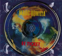 Load image into Gallery viewer, Marc Bonilla : EE Ticket (CD, Album, RE, RM)