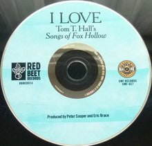 Load image into Gallery viewer, Various : I Love - Tom T. Hall's Songs Of Fox Hollow (CD, Album)
