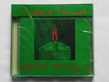 Load image into Gallery viewer, Robert Wyatt : Nothing Can Stop Us (CD, Comp, RE, MPO)