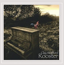 Load image into Gallery viewer, Clay Swafford : Rooster (CD, Album)