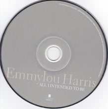 Load image into Gallery viewer, Emmylou Harris : All I Intended To Be (HDCD, Album)
