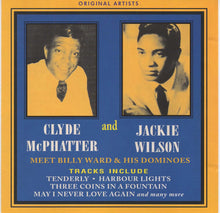 Load image into Gallery viewer, Clyde McPhatter and Jackie Wilson meet Billy Ward And His Dominoes : Meet Billy Ward & His Dominoes (CD, Comp)