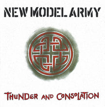 Load image into Gallery viewer, New Model Army : Thunder And Consolation (CD, Album)