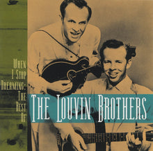 Load image into Gallery viewer, The Louvin Brothers : When I Stop Dreaming: The Best Of (CD, Comp)