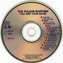 Load image into Gallery viewer, The Vulgar Boatmen : You And Your Sister (CD, Album)
