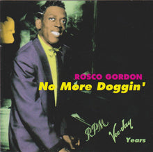 Load image into Gallery viewer, Rosco Gordon : No More Doggin' (RPM Vee-Jay Years) (CD, Comp)