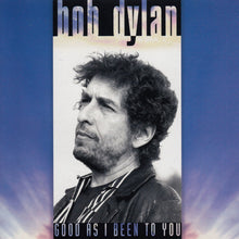 Load image into Gallery viewer, Bob Dylan : Good As I Been To You (CD, Album, Pit)