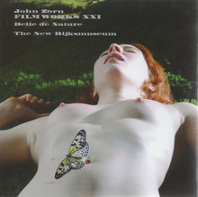 Load image into Gallery viewer, John Zorn : Filmworks XXI: Belle De Nature And The New Rijksmuseum (CD, Album)