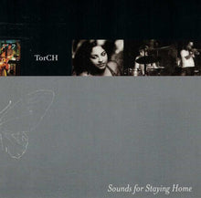 Load image into Gallery viewer, Torch (8) : Sounds For Staying Home (CD, Album)