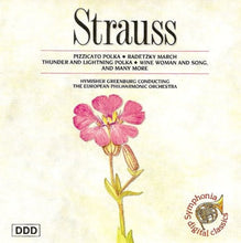 Load image into Gallery viewer, Strauss*, Hymisher Greenburg Conducting The European Philharmonic Orchestra* : Pizzicato Polka / Radetzky March / Thunder And Lightning Polka / Wine Woman And Song, And Many More (CD, Album)