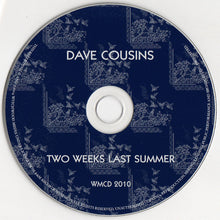 Load image into Gallery viewer, Dave Cousins : Two Weeks Last Summer (CD, Album, RE)