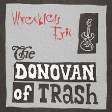 Load image into Gallery viewer, Wreckless Eric : The Donovan Of Trash (CD, Album)