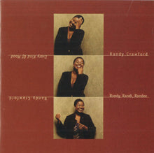 Load image into Gallery viewer, Randy Crawford : Every Kind Of Mood - Randy, Randi, Randee (CD)